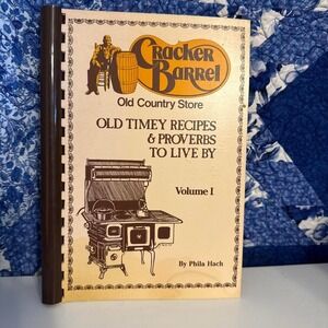 Cracker Barrel Old Timey Recipes & Proverbs Volume I Phila Hach 1983 Cookbook